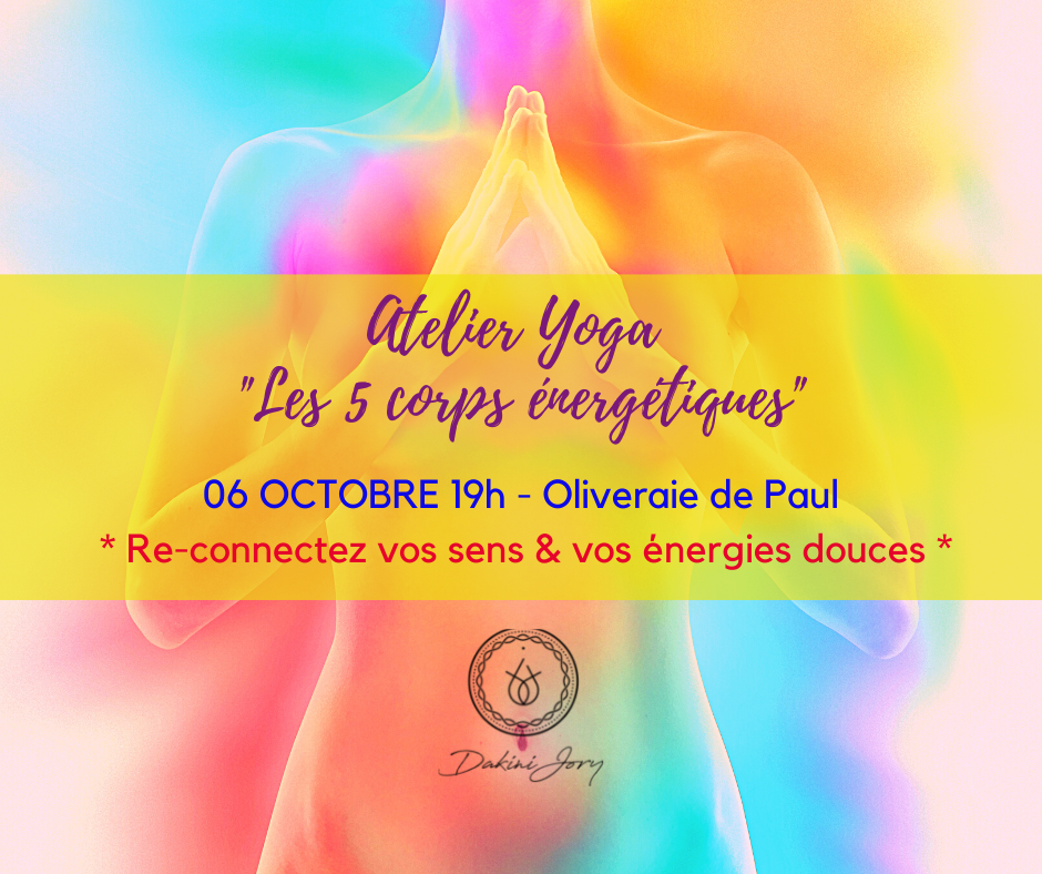 Atelier Yoga " Les 5 corps énergétiques" avec Dakini Jory